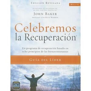 Celebremos La Recuperación Guía del Líder - Edición Revisada: Un Programa de Rec